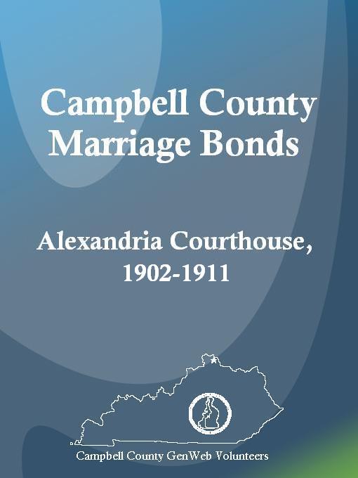 Title details for Campbell County Marriage Bonds: Alexandria Courthouse, 1902-1911 by Shirlene Jensen - Available